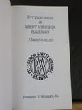 Pittsburgh & West Virginia Railway Timetables by Howard V Worley Jr