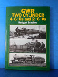 GWR Two Cylinder 4-6-0s and 2-6-0s by Roger Bradley w/ dust jacket