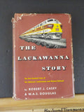 Lackawanna Story The First Hundred Years of The DL&Q+W by Casey & Douglas W/ DJ