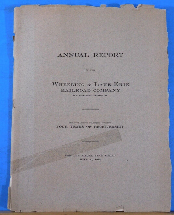 Wheeling & Lake Erie Railroad Company 1912 Annual Report Soft Cover