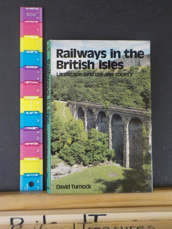Railways in the British Isles by David Turnock w/ dust jacket