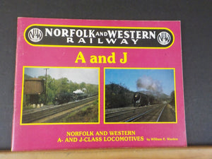 Norfolk And Western Railway  A and J Class Locomotives   Soft Cover