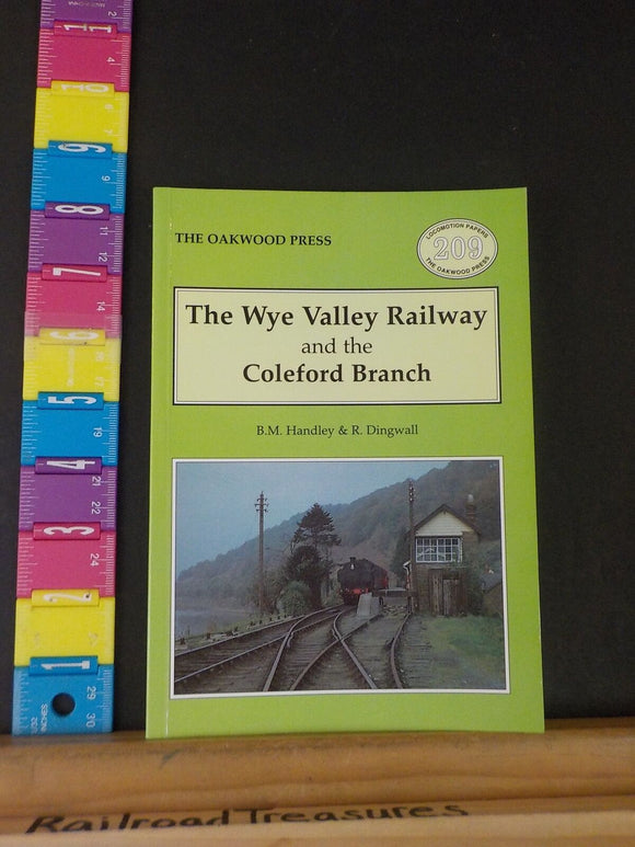 Wye Valley Railway and the Coleford Branch by BM Handley & R Dingwall Soft Cover