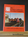 Central California Traction Company by David G Stanley & Jeffrey J Moreau w/DJ