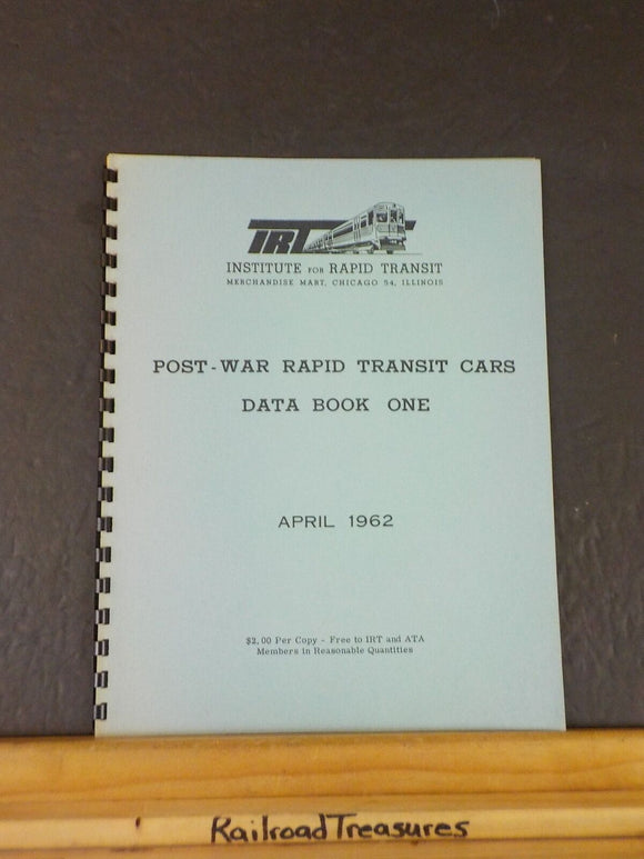 Post War Rapid Transit Cars Data Book One April 1962  Spiral bound