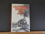 California's Railroad Era 1850-1911 By Ward McAfee    w/dust jacket       SIGNED