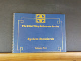 Chief Way Reference Series System Standards Volume 2 Santa Fe