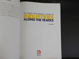 Model Railroader’s Guide to Industries Along the Tracks by Jeff Wilson SC 2004