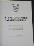 Vulcan Locomotives Modern locomotives for all Classes of Service Catalog Reprint