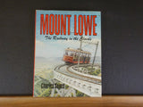 Mount Lowe The railway in the clouds By Charles Seims w/dust jacket