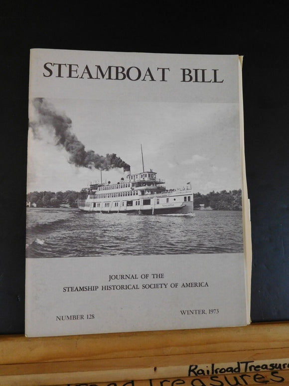 Steamboat Bill #128 Winter 1973 Journal of the Steamship Historical Society