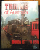 Trains of Australia By Gary McDonald & Currey O'Neil Dust Jacket copyright 1983