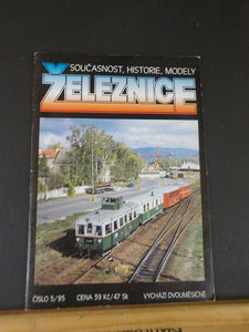 Zeleznice Soucasnost, Historie, Modely Cislo 5/95 Cena 39 Kc/47 Sk Vychazi Dvoum
