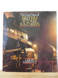 Last Days of British Steam Railways by Garratt w/ dust jacket 1985