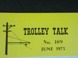 Trolley Talk #109 1975 June Interurban to become Bicentennial Belle. Classic int