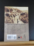Mount Lowe Railway Then & Now by Michael A Patris & Steve Crise  Soft Cover