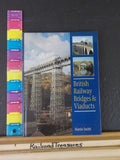 British Railway Bridges & Viaducts by Martin Smith