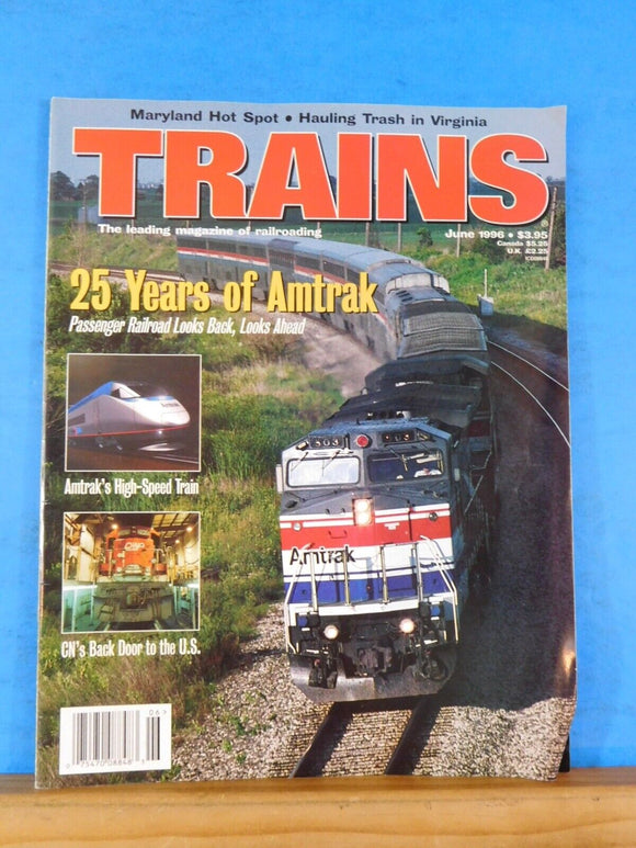 Trains Magazine 1996 June 25 years of Amtrak Hauling trash in VA MD Hot spot