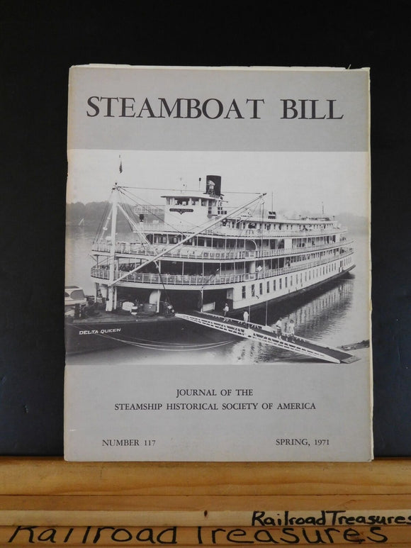 Steamboat Bill #117 Spring 1971 Journal of the Steamship Historical Society