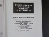 Florence & Cripple Creek Railroad  Forty Miles To Fortune Alan Lewis Hard cover
