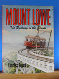 Mount Lowe The railway in the clouds By Charles Seims