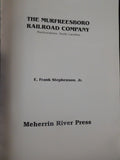 Murfreesboro Railroad Company by E Frank Stephenson Jr North Carolina SoftCover