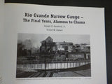 Rio Grande Narrow Gauge The Final Years Alamosa to Chama by Joseph P Hereford Jr