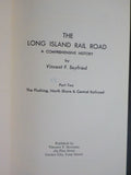 Long Island Rail Road A comprehensive history Part 2 FNS&C Railroad Hard Cover