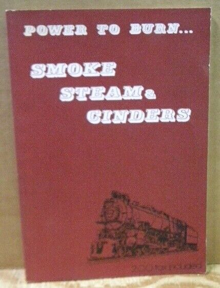 Power to Burn Smoke Steam & Cinders photo book Locos built operated Altoona