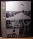Age Of Progress By S C Burchell  Hard Cover 1966 Time Life Books