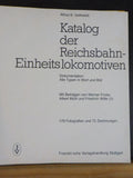 Katalog der Reichsbahn-Einheits-lokomotiven by Alfred Gottwaldt  GERMAN w/Dustja