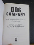 Dog Company by Lynn Vincent & Captain Roger Hill   Soft Cover