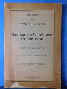 Railroad and Warehouse Commission Supplement Annual Report State Minnesota 1908