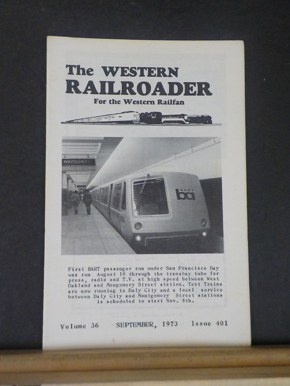 Western Railroader #401 First Bart San Francisco Bay, lots of news items.