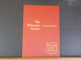 Wisconsin Central, The A centennial View Compiled by William Durrwachter Traffic
