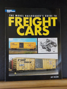 Model Railroader’s Guide to Freight Cars by Jeff WIlson Soft Cover