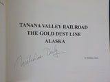 Tanana Valley Railroad The gold dust line Alaska By Nicholas Deely Signed Soft C
