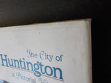 City of Huntington a Pictorial History by WSAZ 3 television WV   w/ dust jacket