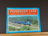 Passenger Cars Volume 1 Wooden Cars Heavyweight steel cars