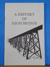 History of High Bridge by Jo D. Smith 1987 Soft Cover 23 pages
