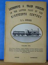 Locomotive & Train Working in the Latter Part of the Nineteenth Century Volume 5