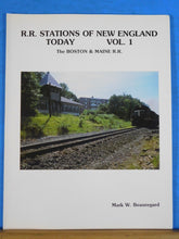 R.R. Stations of New England Today Vol 1 B&M Beauregard Soft Cover