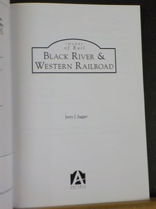 Images of Rail Black River & Western Railroad by Jerry Jagger Soft Cover