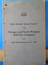 Chicago and North Western Railway Company Annual Report  1921
