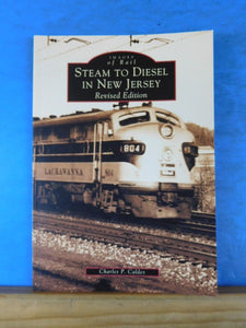 Images of Rail Steam To Diesel In New Jersey Revised Edition Charles Caldes SC