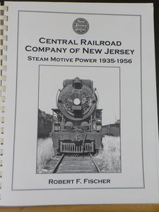 Central Railroad Company Of New Jersey Steam Motive Power 1935-1956 By Fischer