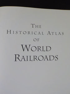 Historical Atlas of World Railroads by John Westwood 400 maps and photograph DJ