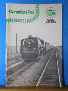 Canadian Rail #342 1980 July Canadian Railroad Historical Society