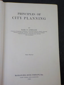 Principles of City Planning by Karl B Lohmann