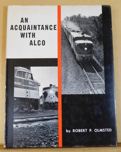 An Acquaintance With Alco By Robert Olmsted with dust jacket